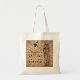 Goddess of Caffeine funny coffee gift Tote Bag