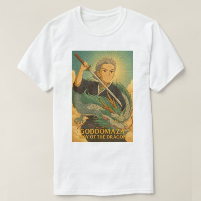 GODDOMAZA WAY OF THE DRAGON  T-Shirt (Design Front)