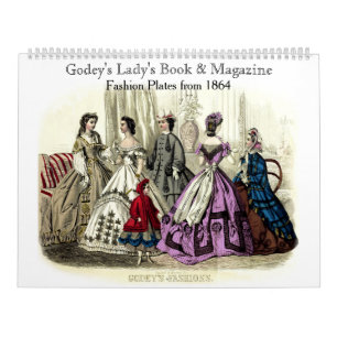Godey's Lady's Book & Magazine 1864 Fashion Plates Calendar