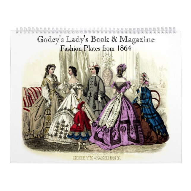 Godey's Lady's Book & Magazine 1864 Fashion Plates Calendar (Cover)
