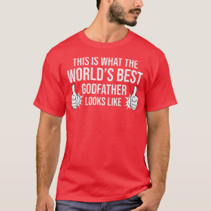Godfather From Godchild Godfathers Worlds Best God T-Shirt