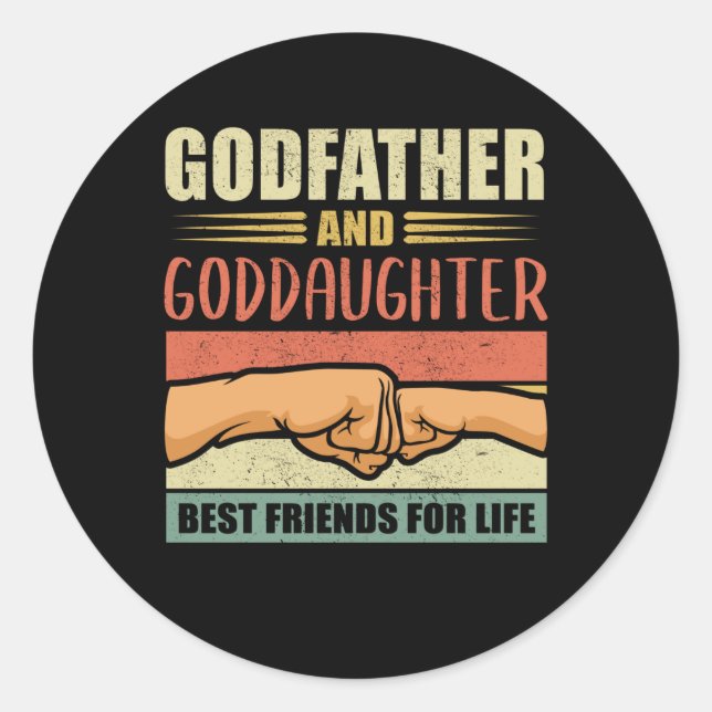 Godfather Goddaughter Godchild and Godfather Gift Classic Round Sticker (Front)