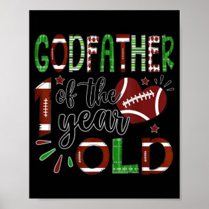 Godfather Of The 1 Year Old Football 1st Birthday Poster