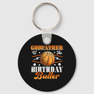 Godfather Of The Birthday Baller Basketball Father Key Ring