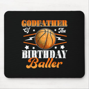 Godfather Of The Birthday Baller Basketball Father Mouse Pad