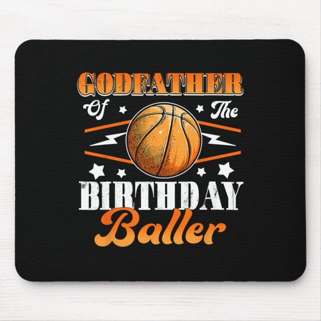 Godfather Of The Birthday Baller Basketball Father Mouse Pad (Front)
