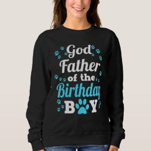 Godfather Of The Birthday Boy Dog Paw Bday Party Sweatshirt