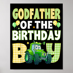 Godfather Of The Birthday Boy Tractors Farm Trucks Poster