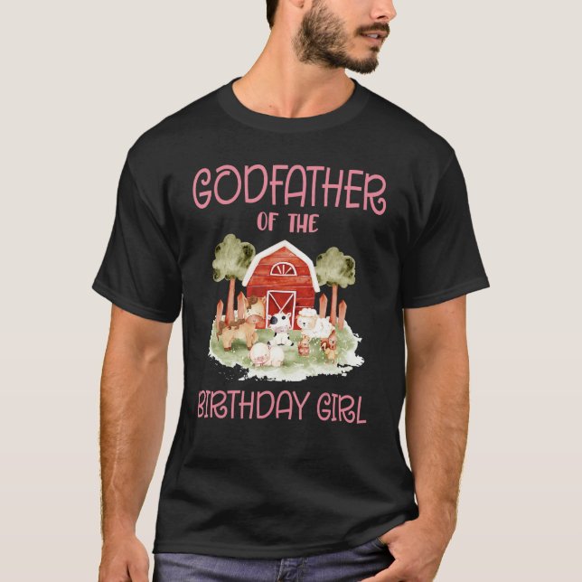 Godfather of The Birthday For Girl Barnyard Farm A T-Shirt (Front)