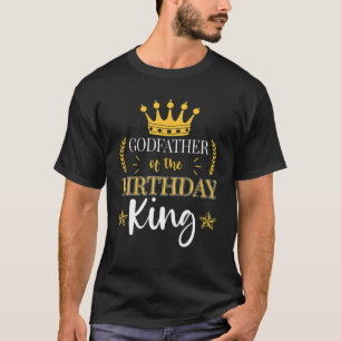 Godfather of the Birthday King Theme Party Bday Ce T-Shirt
