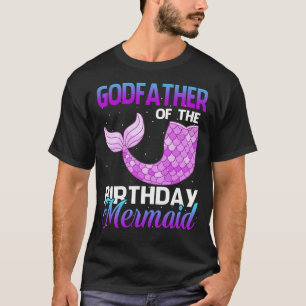 GODFATHER of The Birthday Mermaid Shirt Matching P