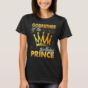 Godfather Of The Birthday Prince Boys Son Birthday T-Shirt