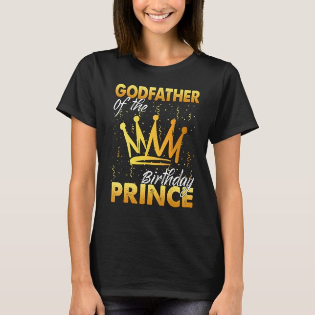 Godfather Of The Birthday Prince Boys Son Birthday T-Shirt (Front)