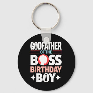 Godfather Of The Boss Birthday Boy Baby Family Key Ring