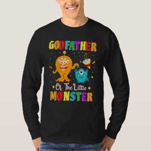 Godfather Of The Little Monster Family Birthday Go T-Shirt
