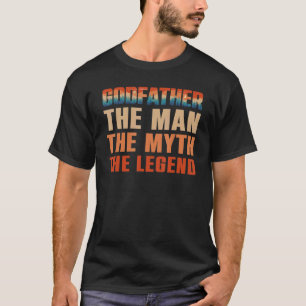 Godfather The Man The Myth The Legend Men Retro Go T-Shirt