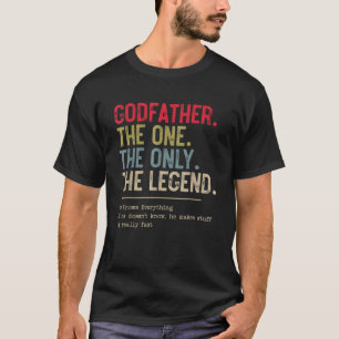 Godfather The One The Only The Legend He Knows Eve T-Shirt