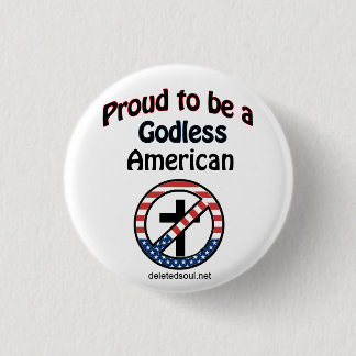 Godless American Button