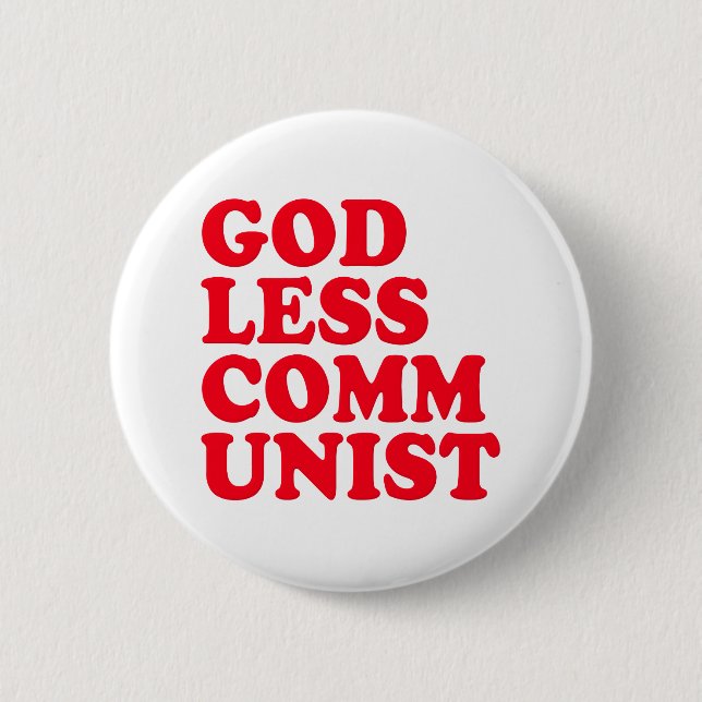Godless Communist 6 Cm Round Badge (Front)