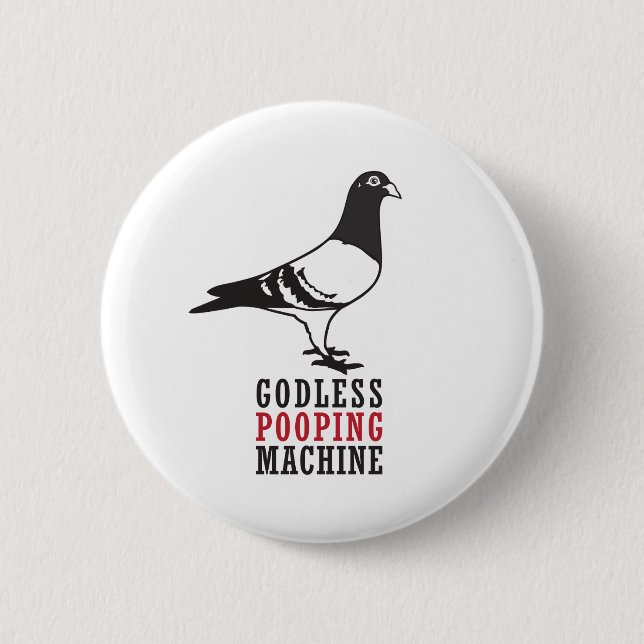 Godless Pooping Machine 6 Cm Round Badge (Front)