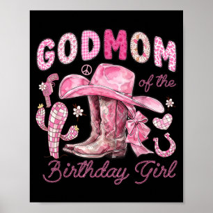 Godmom Of The Birthday Cow-Girl Rodeo Cow Girl Poster