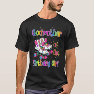 Godmother Birthday Girl Rolling Skate Birthday fam T-Shirt