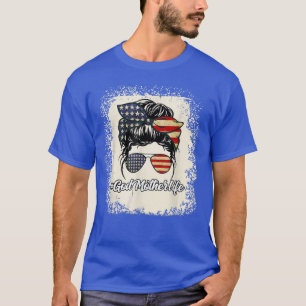 Godmother Bleached Messy Bun US Flag God Mum Annou T-Shirt