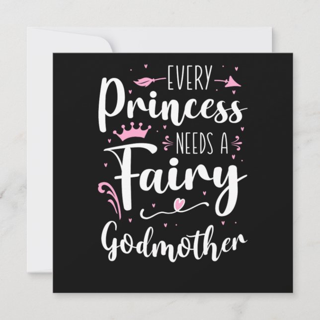 Godmother Every Princess Needs A Fairy Godmother Invitation (Front)