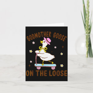 Godmother Goose On The Loose Funny Birthday Matchi Card