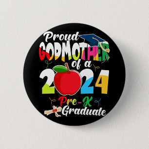 Godmother Of 2024 Pre-k Graduate Mothers Day Grad  6 Cm Round Badge