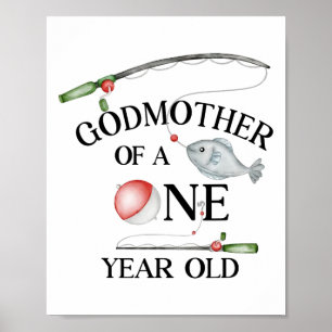 Godmother Of A One Year Old Fishing Boy 1st Bday O Poster
