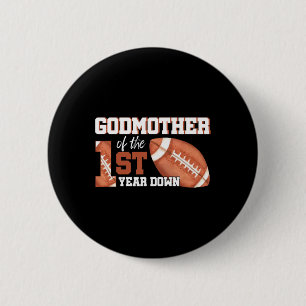 Godmother Of The 1 Year Old Birthday Football 1st 6 Cm Round Badge