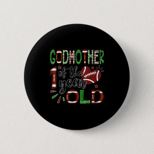 Godmother Of The 1 Year Old Football 1st Birthday 6 Cm Round Badge