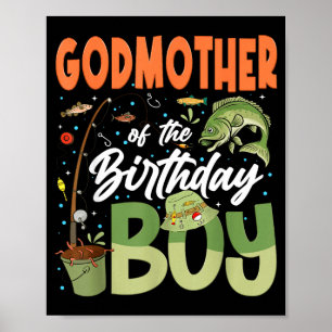 Godmother of The Birthday Boy Fishing Family Bday Poster