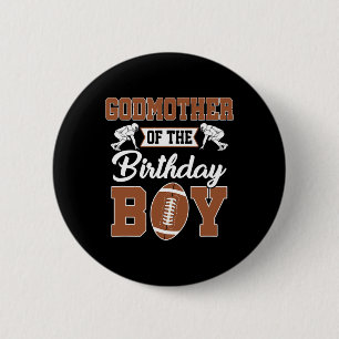 Godmother Of The Birthday Boy Football Party Famil 6 Cm Round Badge