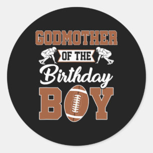 Godmother Of The Birthday Boy Football Party Famil Classic Round Sticker
