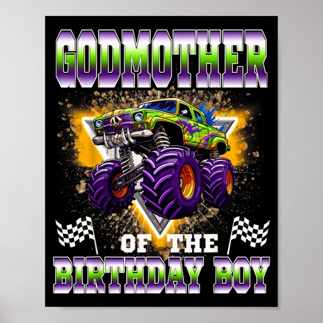 Godmother Of The Birthday Boy Monster Truck Birthd Poster (Front)