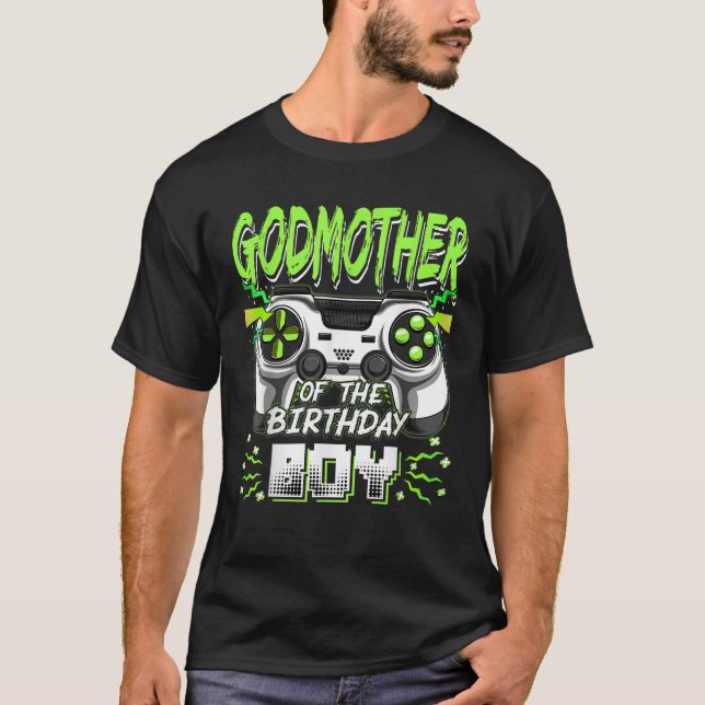 GodMother Of The Birthday Boy Video Game Bday Part T-Shirt (Front)