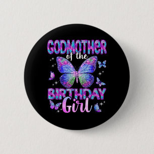 Godmother Of The Birthday Girl Butterfly Family 6 Cm Round Badge