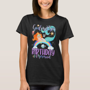 Godmother Of The Birthday Girl Mermaid Magic Famil T-Shirt