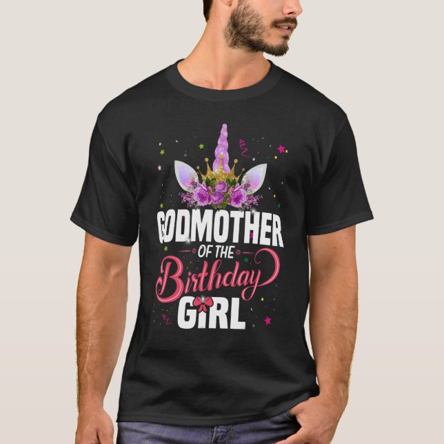 GodMother Of The Birthday Girl Princess Unicorn T-Shirt (Front)