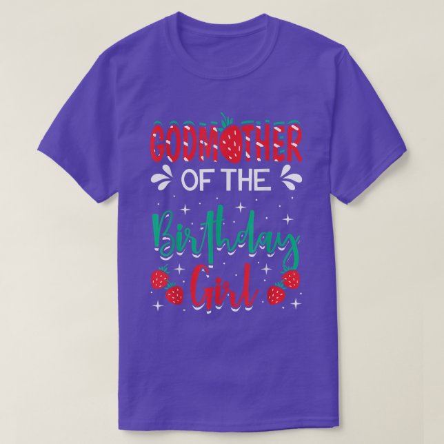 Godmother Of The Birthday Girl Strawberry Themed B T-Shirt (Design Front)