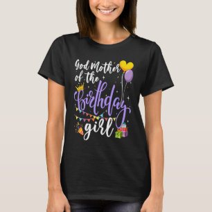 Godmother Of The Birthday Girl Theme Family Bday D T-Shirt