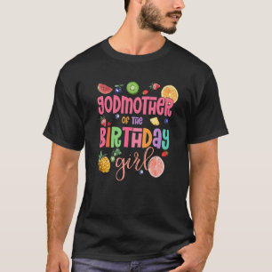 GODMOTHER Of The Birthday Girl Twotti Fruity Party T-Shirt