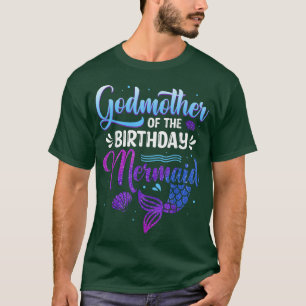 Godmother Of The Birthday Mermaid For Women Family T-Shirt