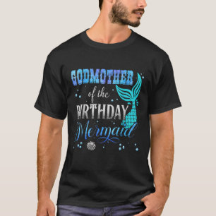 Godmother Of The Birthday Mermaid Themed Matching T-Shirt