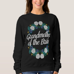Godmother Of The Bride Floral Wreath Bridal Shower Sweatshirt