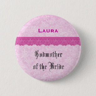 Godmother of the Bride Pink Lace Ribbon 6 Cm Round Badge