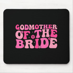 Godmother Of The Bride Wedding Party Family Costum Mouse Pad