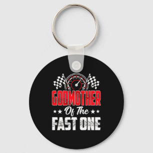 Godmother Of The Fast One Birthday 1st Race Car Fa Key Ring
